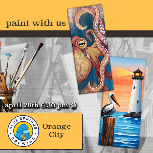 April 28th - Blue Springs Brewing - Orange City - DIY Paint & Sip - Summer Vibes