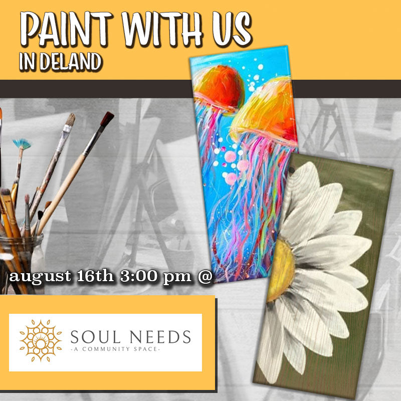 August 16th - Soul Needs a Community Space - DeLand - DIY Paint & Sip - Flamingos & Jellyfish