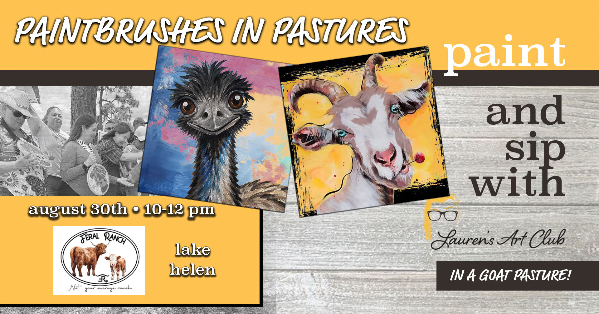 August 30th - Feral Ranch - Lake Helen - Paint & Sip with Highland Cows - Emus & Goats