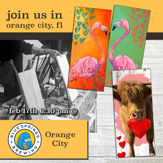 February 17th - Blue Springs Brewing - Orange City - DIY Paint & Sip - Love is in the Air