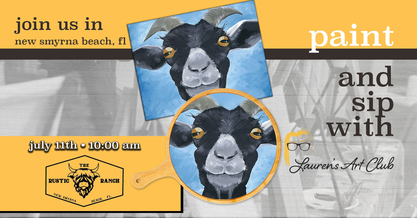 July 11th - Rustic Ranch - New Smyrna Beach - Goat-astic Paint and Sip
