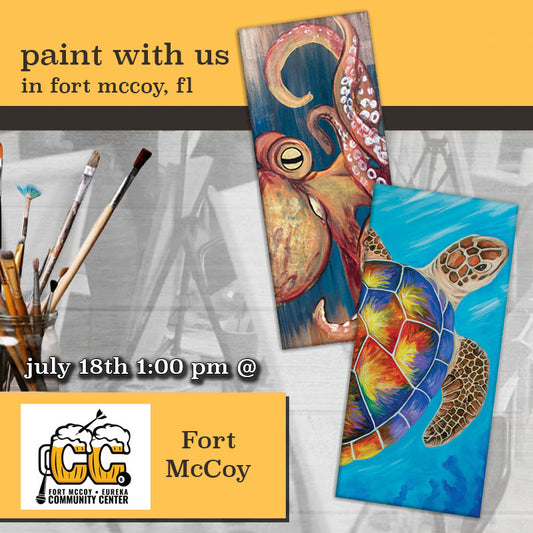 July 18th - Fort McCoy Eureka Community Center - DIY Paint & Sip - Sea Creatures