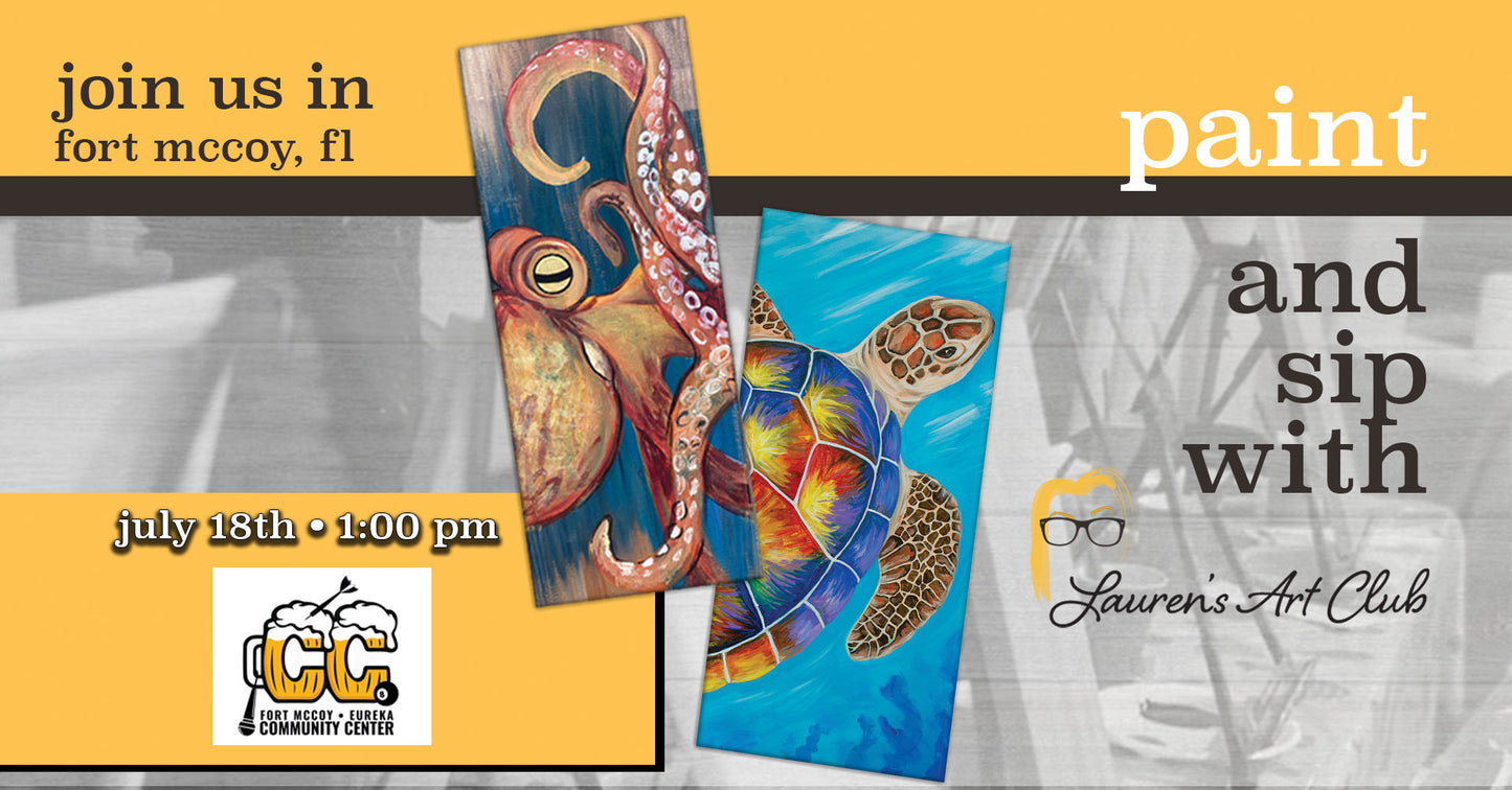 July 18th - Fort McCoy Eureka Community Center - DIY Paint & Sip - Sea Creatures