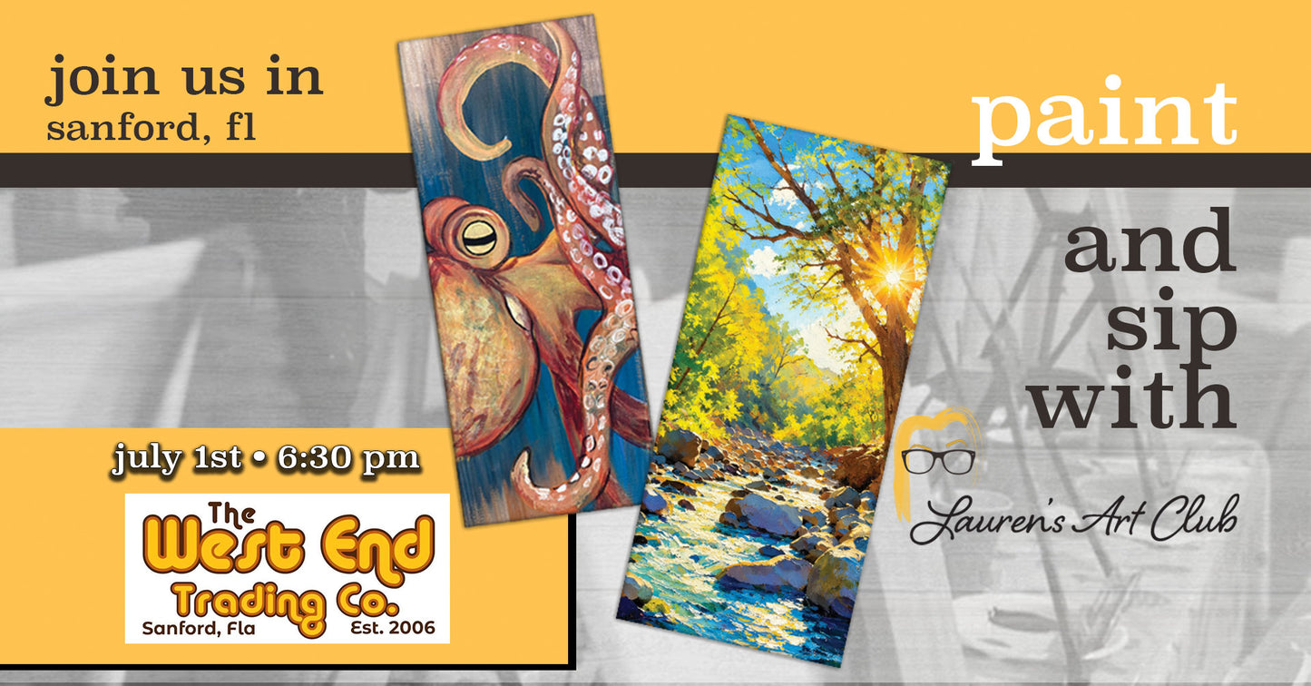July 1st - West End - Sanford - DIY Paint & Sip - Tentacles or Glimmering Waters