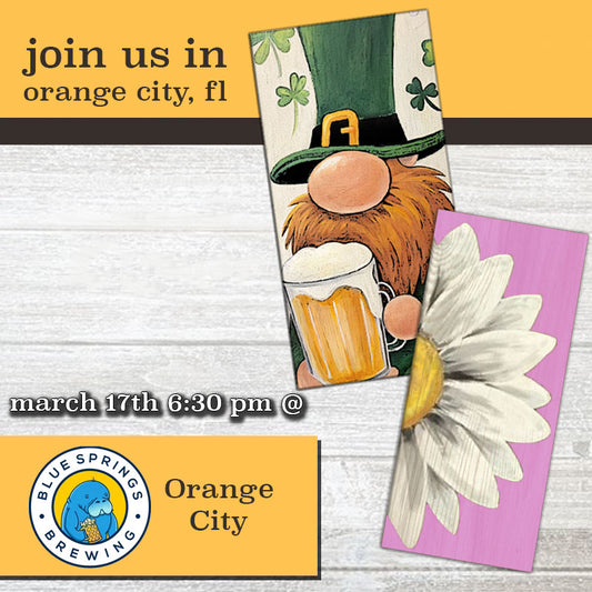 March 17th - Blue Springs Brewing - Orange City - DIY Paint & Sip - St Patrick's & Spring