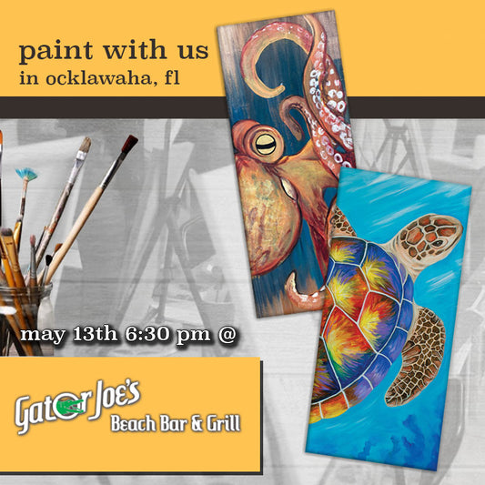 May 13th - Gator Joe’s Beach Bar And Grill - Ocklawaha - DIY Paint & Sip - Ocean Love