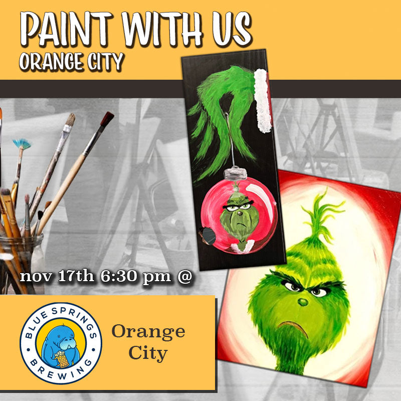 November 17th - Blue Springs Brewing - Orange City - DIY Paint & Sip - THE GRINCH