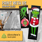 November 24th - Fletcher's Irish Pub - Ormond Beach - DIY Paint & Sip - GRINCH