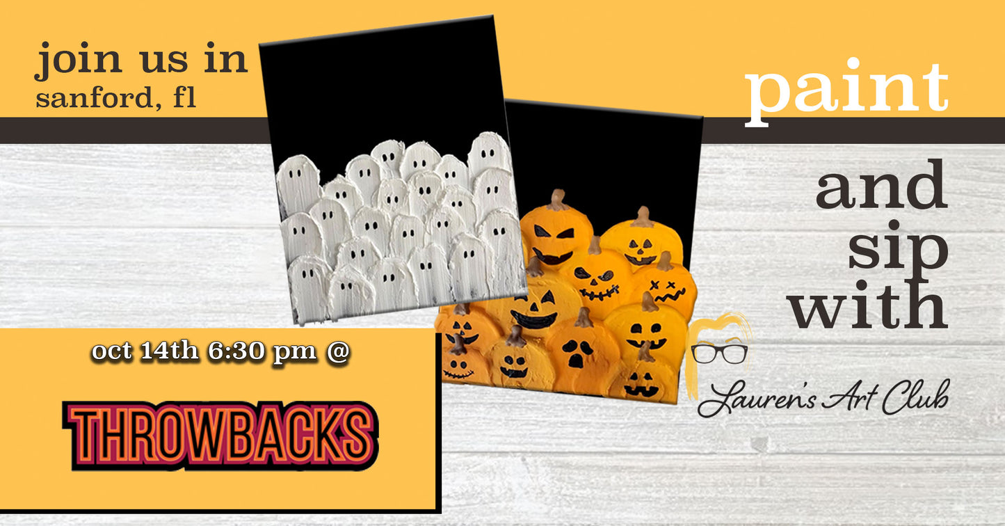 October 14th - Throwbacks - Sanford - DIY Paint & Sip - Boos and Booze