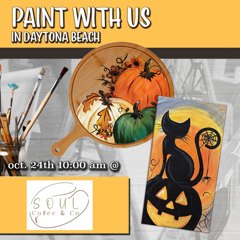 October 24th - Soul Coffee & Co.- Daytona Beach - DIY Paint & Sip - Pumpkins and Black Cats