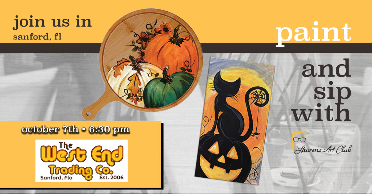 October 7th - West End - Sanford - DIY Paint & Sip - Black Cats and Pumpkin Decor