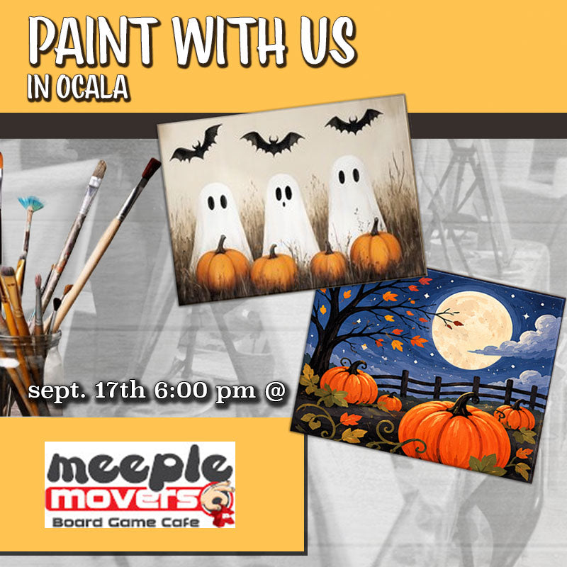 September 17th - Meeple Movers Board Game Cafe - Ocala - DIY Paint & Sip - Pumpkin Takeover