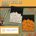 September 19th - Soul Needs a Community Space - DeLand - DIY Paint & Sip - Pumpkins & Ghosts