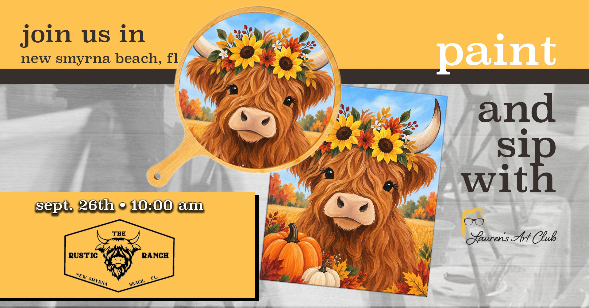 September 26th - Rustic Ranch - New Smyrna Beach - Highland Cow Paint and Sip - Fall Ya'll
