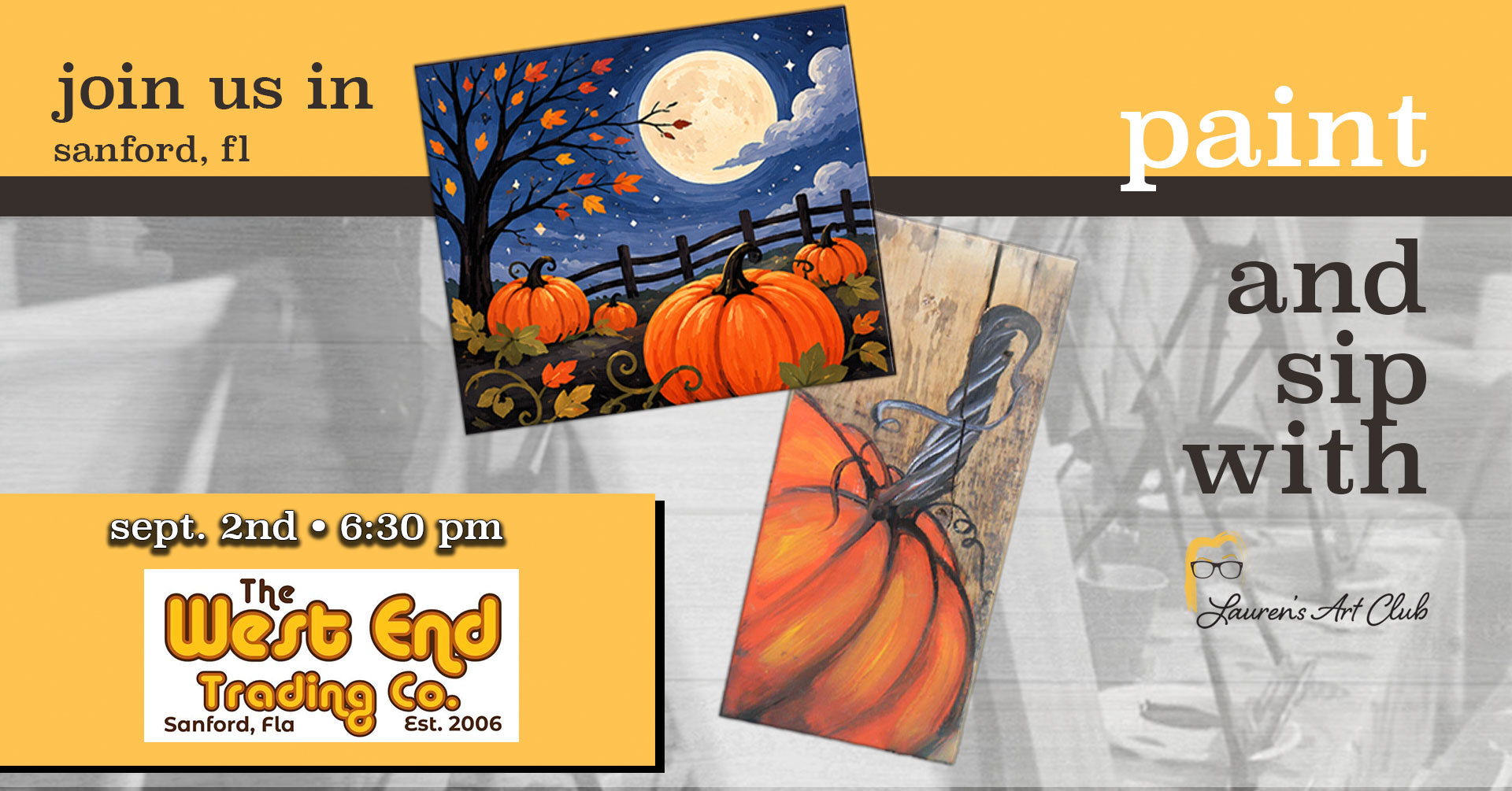 September 2nd - West End - Sanford - DIY Paint & Sip - Pumpkin Takeover