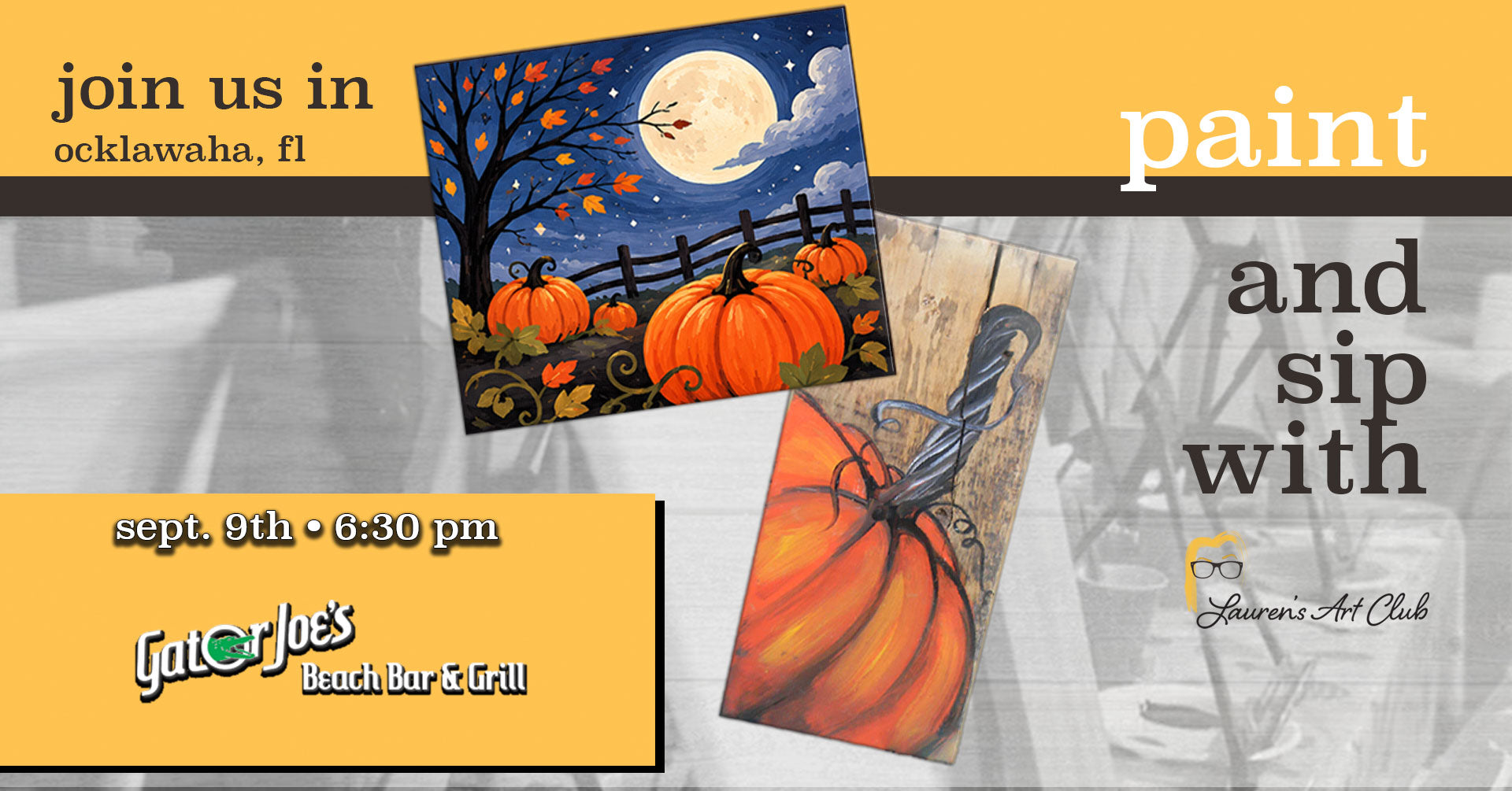 September 9th - Gator Joe’s Beach Bar And Grill - Ocklawaha - DIY Paint & Sip - Pumpkin Takeover